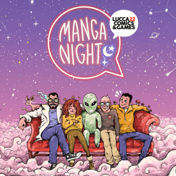 MangaNight Lucca Comics 2022